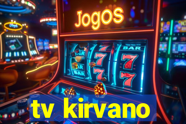 tv kirvano